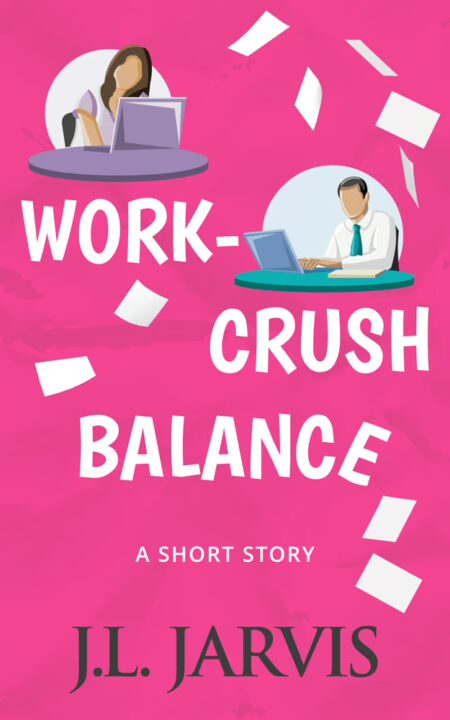 Work-Crush Balance